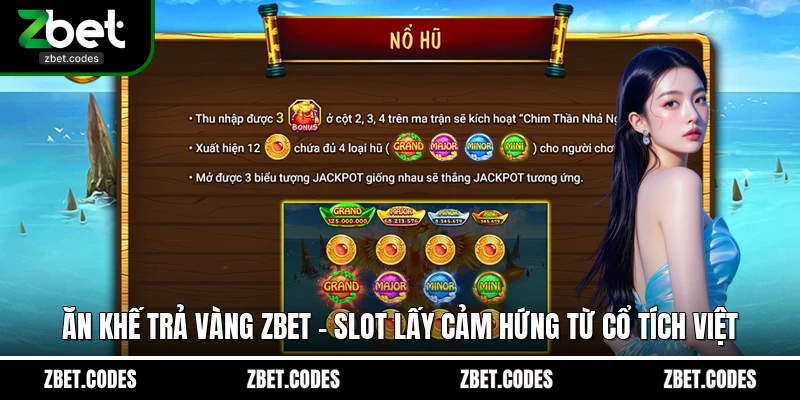 Ăn Khế Trả Vàng ZBET – Slot Lấy Cảm Hứng Từ Cổ Tích Việt 1 Ăn Khế Trả Vàng