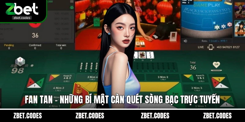 Fan Tan - Những Bí Mật Càn Quét Sòng Bạc Trực Tuyến 1 Fan Tan