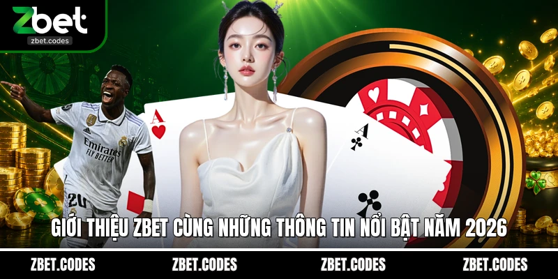 Giới thiệu ZBET cùng những thông tin nổi bật năm 2026