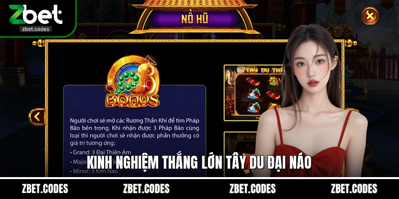 Tây Du Đại Náo: Slot Game Nổ Hũ Đỉnh Cao Tại Zbet 4 Kinh nghiệm thắng lớn Tây Du Đại Náo