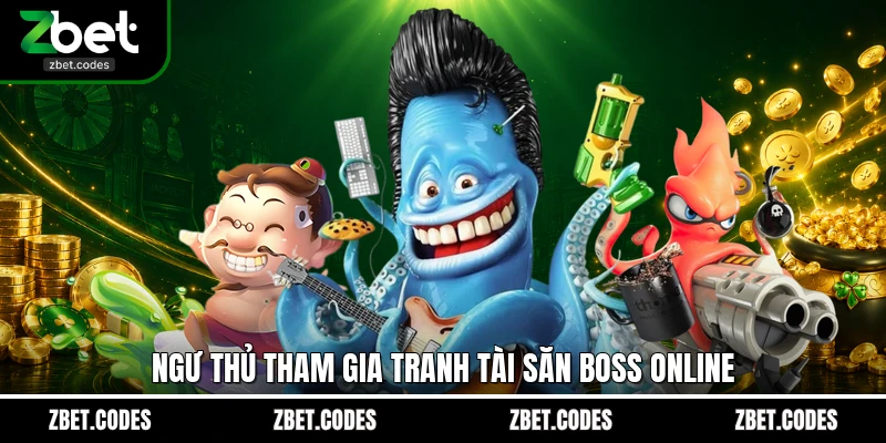 Mega Fishing - Săn Thưởng Đại Dương Trúng Jackpot Cùng ZBET 4 Ngư thủ tham gia tranh tài săn boss online