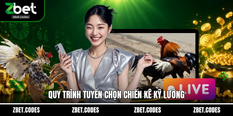 Trường Gà Savan: Thánh Địa Cá Cược Đá Gà Đỉnh Cao 2026 3 Quy trình tuyển chọn chiến kê kỹ lưỡng